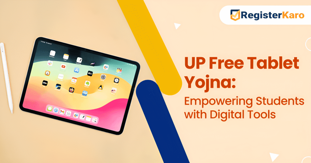 UP Free Tablet Yojana 2025: Empowering Students with Digital Tools