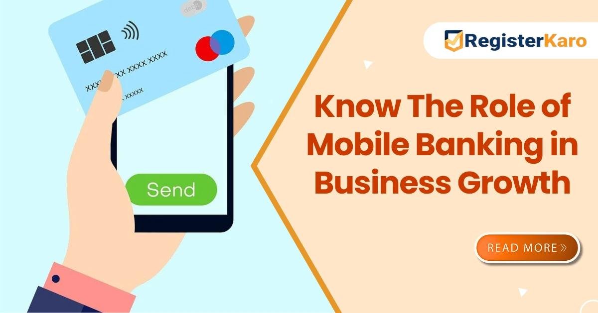 Know The Role of Mobile Banking in Business Growth