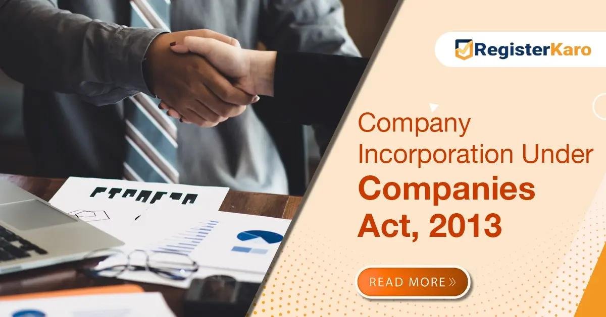 What Does Company Registration Under Companies Act, 2013 Mean?