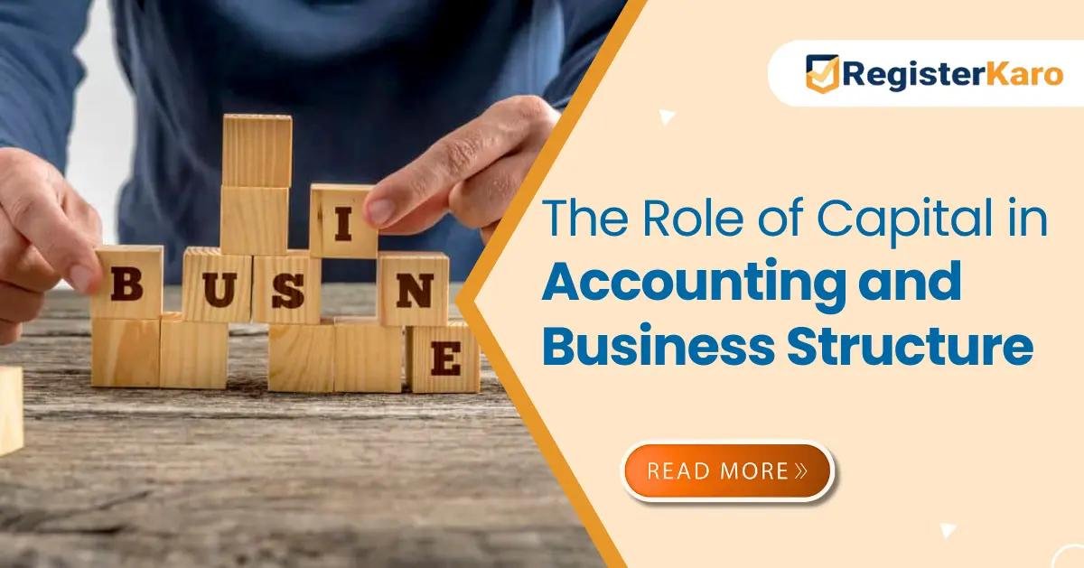 The Role of Capital in Accounting and Business Structure